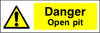 Danger Open pit safety sign