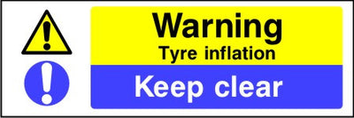 Warning Tyre inflation Keep clear safety sign