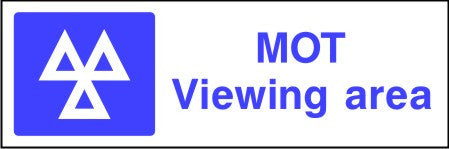 MOT Viewing area safety sign
