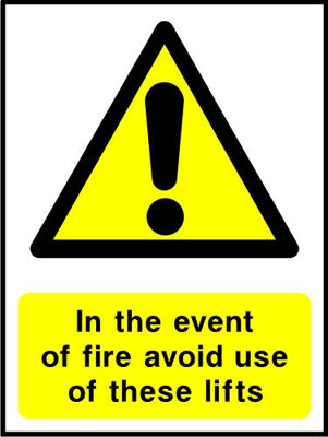 In the event of fire avoid use of these lifts sign