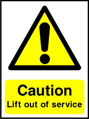 Caution Lift out of service sign