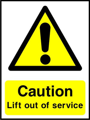 Caution Lift out of service sign