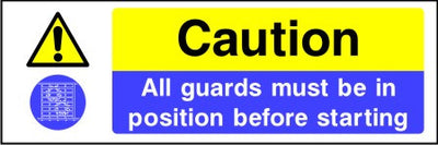 Caution All guards must be in position before starting sign