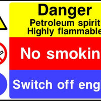 Danger Petroleum Spirit Highly flammable No smoking Switch off engine sign