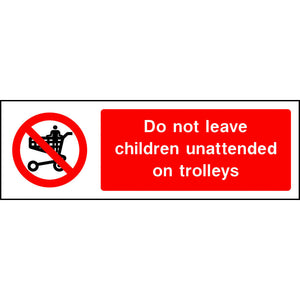 Do not leave children unattended on trolleys sign