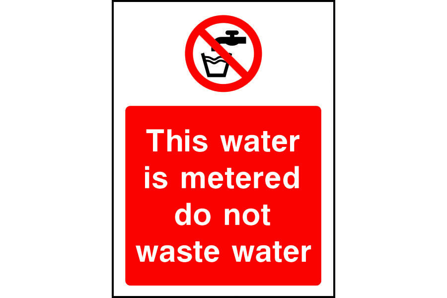 This water is metered do not waste water sign