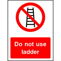 Do not use ladder safety sign