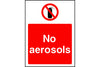 No aerosols prohibition safety sign