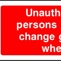 Unauthorised persons may not change grinding wheels safety sign