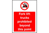 Fork lift trucks prohibited beyond this point safety sign