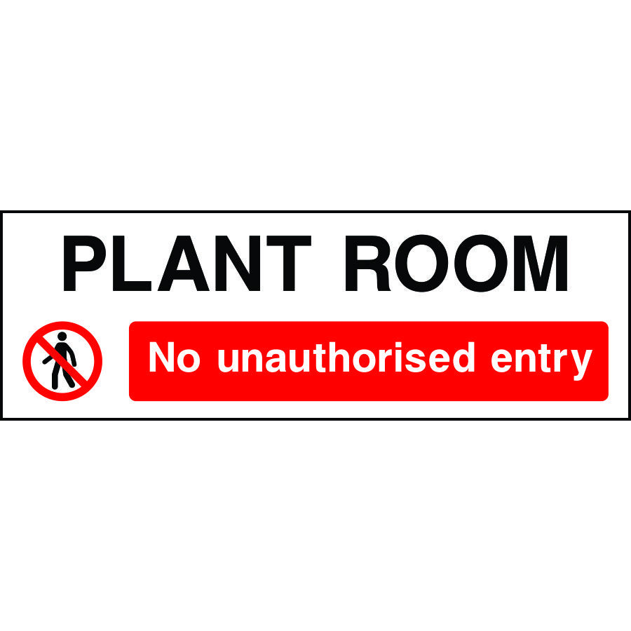 Plant Room No Unauthorised Entry sign