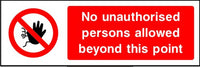 No Unauthorised Persons Allowed Beyond This Point sign