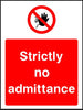Strictly No Admittance sign