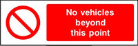 No Vehicles Beyond This Point sign