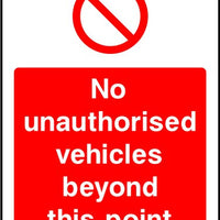 No Unauthorised Vehicles Beyond This Point sign