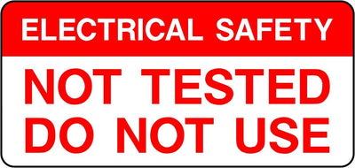 Electrical Safety Not Tested Do Not Use Labels