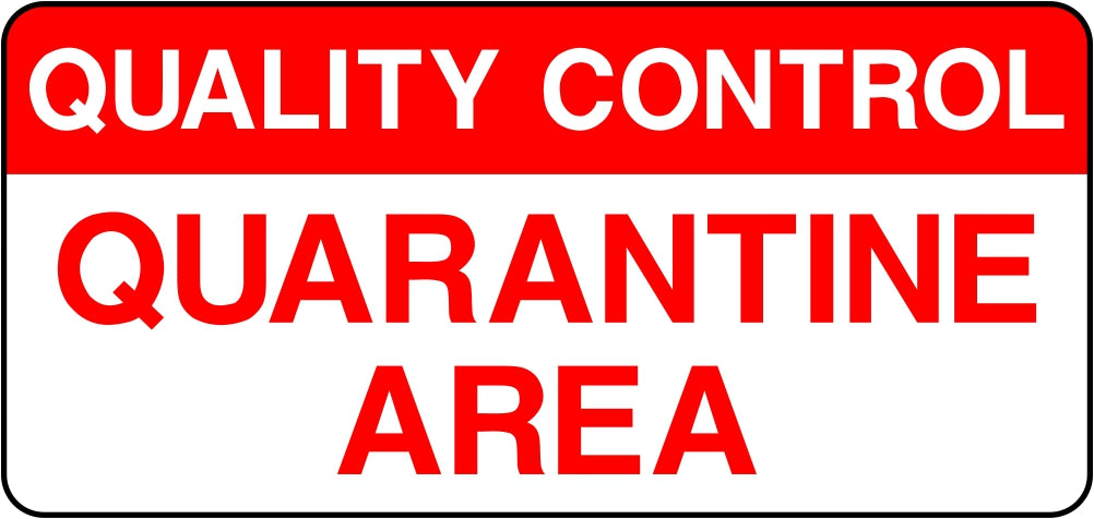 Quality Control Quarantine Area Labels
