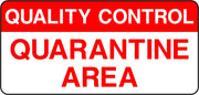 Quality Control Quarantine Area Labels