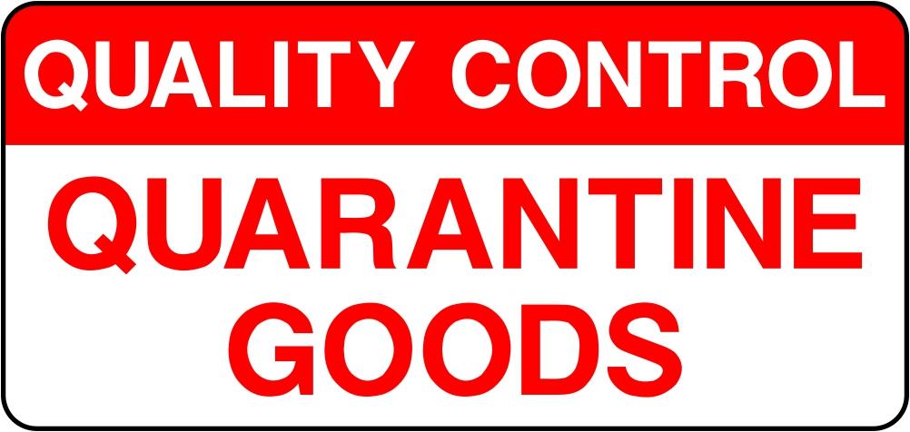 Quality Control Quarantine Goods Labels