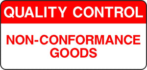 Quality Control Non-Conformance Goods Labels