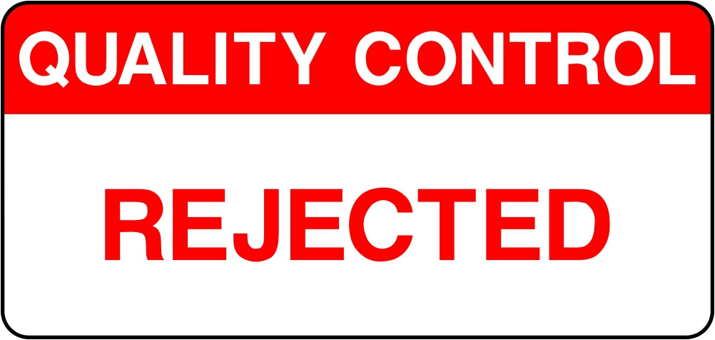Quality Control Rejected Labels | SK Signs & Labels | SK Signs & Labels Ltd