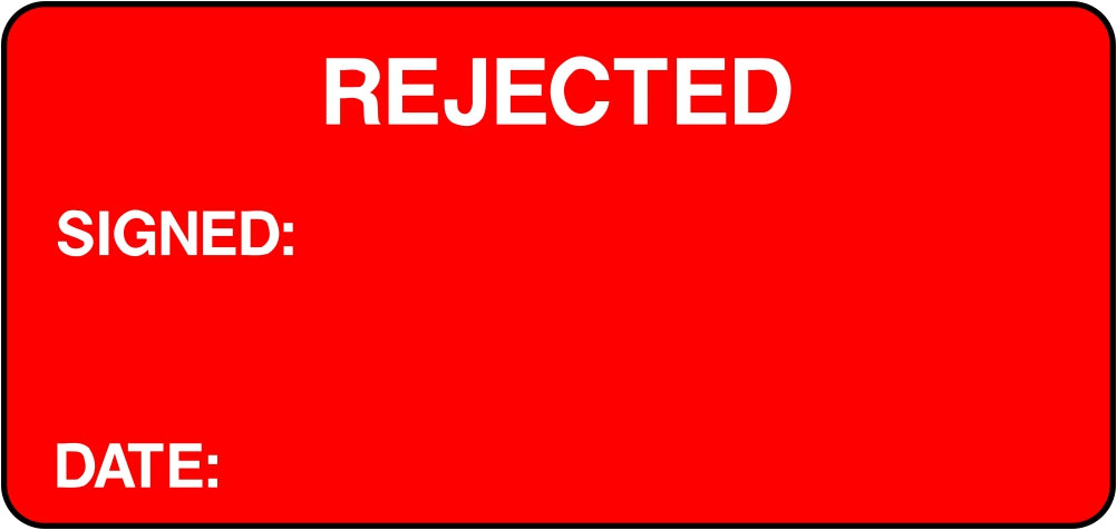 Rejection Report Label Rejected Labels | SK Signs & Labels | SK Signs & Labels Ltd
