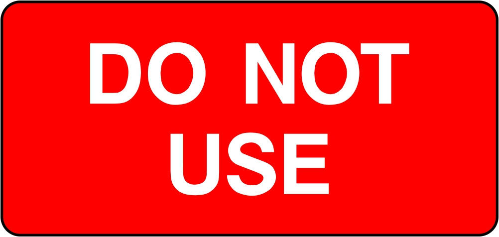 Do Not Use Labels | SK Signs & Labels | SK Signs & Labels Ltd