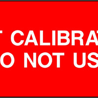 Not Calibrated Do Not Use Labels