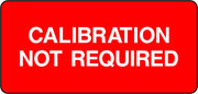 Calibration Not Required Labels