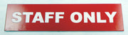 Engraved Acrylic Laminate Staff Only Door Sign