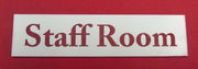 Engraved Acrylic Laminate Staff Room Door Sign