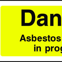 Danger Asbestos Removal in Progress sign