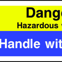 Danger Hazardous Waste Handle With Care Sign