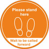 Please stand here wait to be called forward Floor Sign
