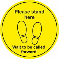 Please stand here wait to be called forward Floor Sign