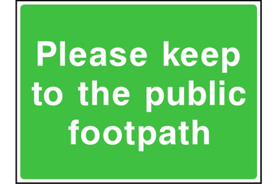 Please keep to the public footpath sign