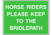 Horse Riders Please Keep to the Bridlepath sign