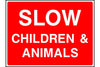 Slow Children & Animals sign