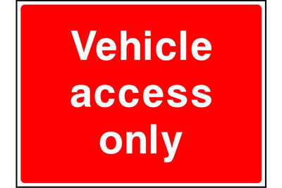 Vehicle access only sign