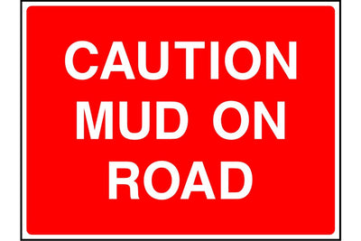Caution Mud on road sign