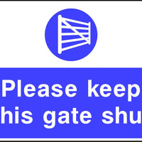Please keep this gate shut sign