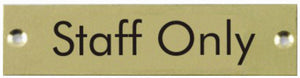 Engraved Brass Staff Only Door Sign