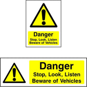 Danger Stop, Look, Listen, Beware Of Vehicles sign