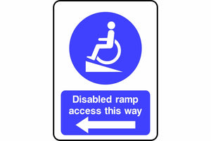 Disabled ramp access this way (arrow left) sign