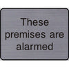 Engraved These Premises are alarmed sign