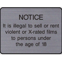 Engraved Illegal to sell or rent violent or X-rated films to under 18s sign