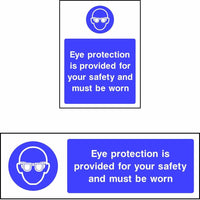 Eye protection is provided for your safety and must be worn safety sign