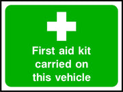 First aid kit carried on this vehicle safety sign