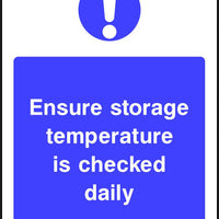 Ensure storage temperature is checked daily safety sign