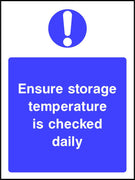 Ensure storage temperature is checked daily safety sign